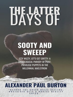 cover image of The Latter Days of Sooty and Sweep